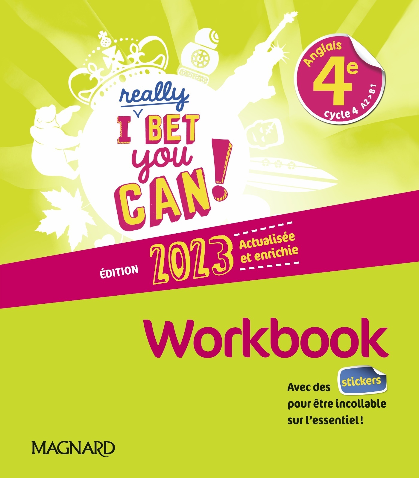 I Really Bet You Can! Anglais 4e (2023) - Workbook - Michelle Jaillet - MAGNARD