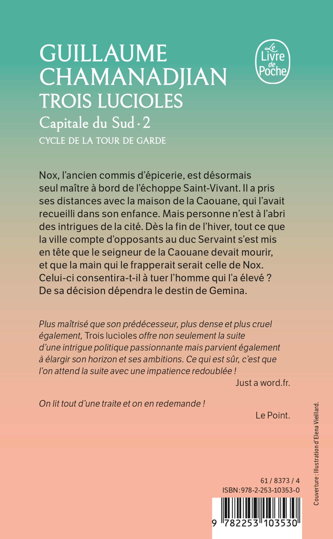 Trois Lucioles (La Tour de Garde, Capitale du Sud Tome 2) - Guillaume Chamanadjian - LGF