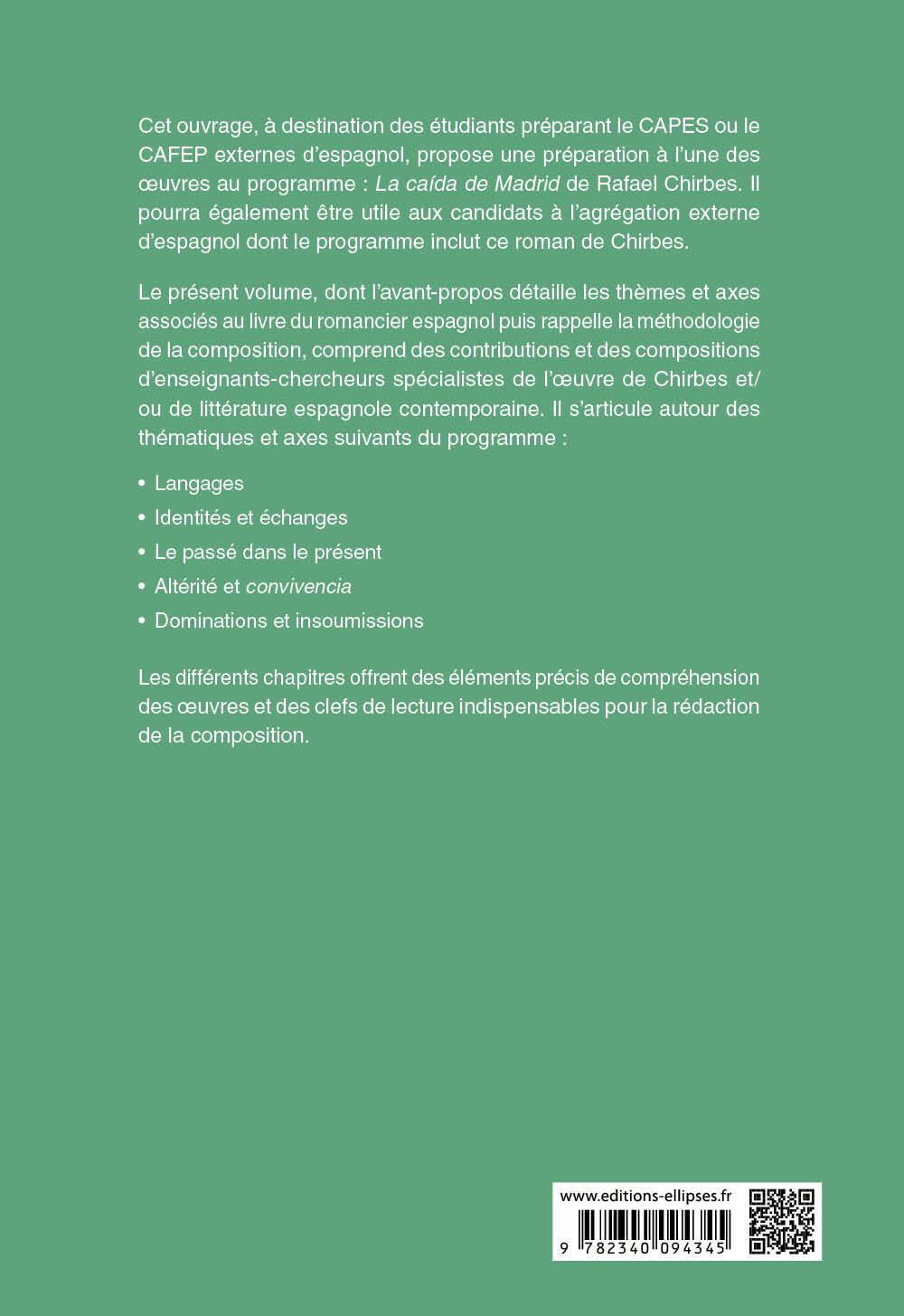 CAPES Espagnol 2025 - Épreuve écrite disciplinaire - La composition - Rafael CHIRBES, La caída de Madrid -  Collectif - ELLIPSES