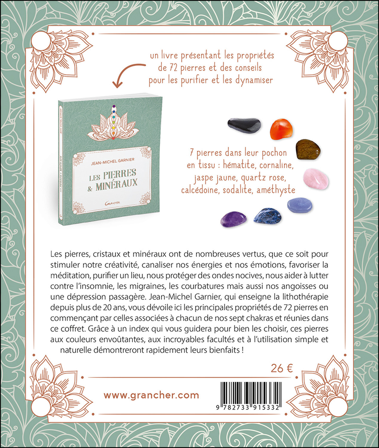 LES PIERRES & MINERAUX - COFFRET - 1 LIVRE ET 7 PIERRES POUR S'INITIER AUX BIENFAITS DE LA LITHOTHER -  GARNIER JEAN-MICHEL - GRANCHER